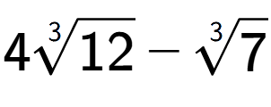 A LaTex expression showing 43-th root of 12 - 3-th root of 7