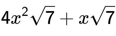 A LaTex expression showing 4{x} to the power of 2 square root of 7 + xsquare root of 7