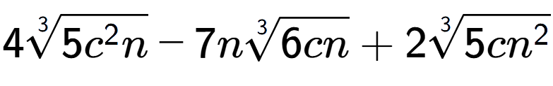 A LaTex expression showing 43-th root of 5{c to the power of 2 n} - 7n3-th root of 6cn + 23-th root of 5c{n to the power of 2 }