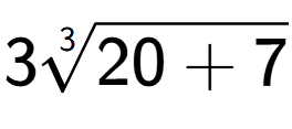 A LaTex expression showing 33-th root of 20 + 7