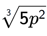 A LaTex expression showing 3-th root of 5{p to the power of 2 }