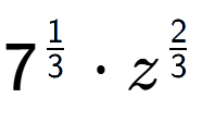 A LaTex expression showing 7 to the power of 1 over 3 times {z} to the power of 2 over 3