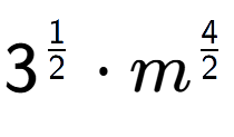 A LaTex expression showing 3 to the power of 1 over 2 times {m} to the power of 4 over 2