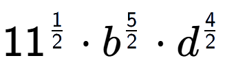 A LaTex expression showing 11 to the power of 1 over 2 times {b} to the power of 5 over 2 times {d} to the power of 4 over 2