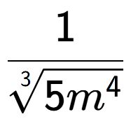 A LaTex expression showing 1 over 3-th root of 5{m to the power of 4 }