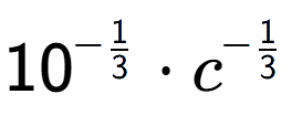 A LaTex expression showing 10 to the power of -1 over 3 times c to the power of -1 over 3