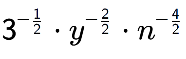 A LaTex expression showing 3 to the power of -1 over 2 times {y} to the power of -2 over 2 times {n} to the power of -4 over 2