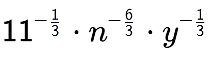 A LaTex expression showing 11 to the power of -1 over 3 times {n} to the power of -6 over 3 times y to the power of -1 over 3