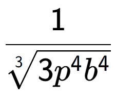 A LaTex expression showing 1 over 3-th root of 3{p to the power of 4{b to the power of 4 }}