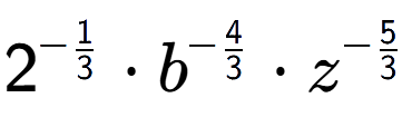 A LaTex expression showing 2 to the power of -1 over 3 times {b} to the power of -4 over 3 times {z} to the power of -5 over 3