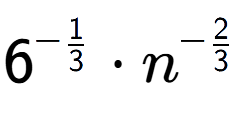 A LaTex expression showing 6 to the power of -1 over 3 times {n} to the power of -2 over 3