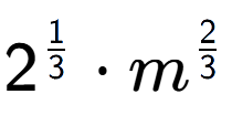 A LaTex expression showing 2 to the power of 1 over 3 times {m} to the power of 2 over 3