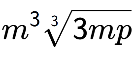 A LaTex expression showing {m} to the power of 3 3-th root of 3mp