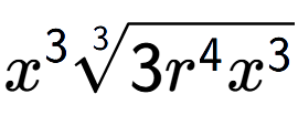 A LaTex expression showing {x} to the power of 3 3-th root of 3{r to the power of 4 {x} to the power of 3 }