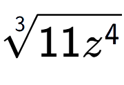 A LaTex expression showing 3-th root of 11{z to the power of 4 }