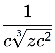 A LaTex expression showing 1 over c3-th root of z{c to the power of 2 }