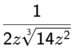 A LaTex expression showing 1 over 2z3-th root of 14{z to the power of 2 }