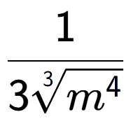 A LaTex expression showing 1 over 33-th root of {m to the power of 4 }