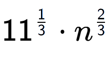 A LaTex expression showing 11 to the power of 1 over 3 times {n} to the power of 2 over 3