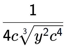 A LaTex expression showing 1 over 4c3-th root of {y to the power of 2{c to the power of 4 }}
