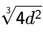 A LaTex expression showing 3-th root of 4{d to the power of 2 }