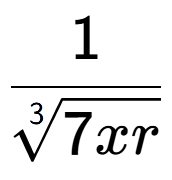 A LaTex expression showing 1 over 3-th root of 7xr