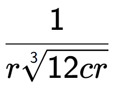 A LaTex expression showing 1 over r3-th root of 12cr