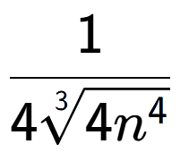 A LaTex expression showing 1 over 43-th root of 4{n to the power of 4 }