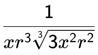A LaTex expression showing 1 over x{r to the power of 3 3-th root of 3{x to the power of 2 {r} to the power of 2 }}