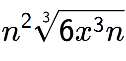A LaTex expression showing {n} to the power of 2 3-th root of 6{x to the power of 3 n}