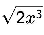A LaTex expression showing square root of 2{x to the power of 3 }