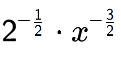 A LaTex expression showing 2 to the power of -1 over 2 times {x} to the power of -3 over 2