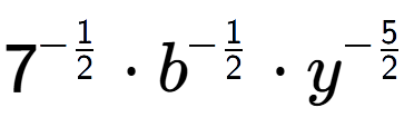 A LaTex expression showing 7 to the power of -1 over 2 times b to the power of -1 over 2 times {y} to the power of -5 over 2