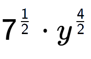 A LaTex expression showing 7 to the power of 1 over 2 times {y} to the power of 4 over 2