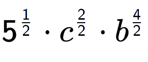 A LaTex expression showing 5 to the power of 1 over 2 times {c} to the power of 2 over 2 times {b} to the power of 4 over 2