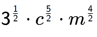 A LaTex expression showing 3 to the power of 1 over 2 times {c} to the power of 5 over 2 times {m} to the power of 4 over 2