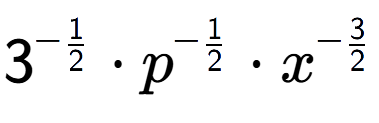 A LaTex expression showing 3 to the power of -1 over 2 times p to the power of -1 over 2 times {x} to the power of -3 over 2