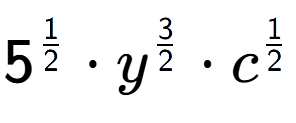 A LaTex expression showing 5 to the power of 1 over 2 times {y} to the power of 3 over 2 times c to the power of 1 over 2