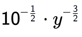 A LaTex expression showing 10 to the power of -1 over 2 times {y} to the power of -3 over 2
