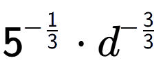 A LaTex expression showing 5 to the power of -1 over 3 times {d} to the power of -3 over 3