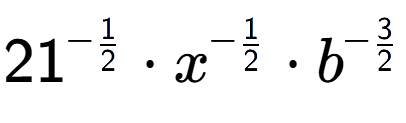 A LaTex expression showing 21 to the power of -1 over 2 times x to the power of -1 over 2 times {b} to the power of -3 over 2