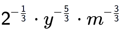 A LaTex expression showing 2 to the power of -1 over 3 times {y} to the power of -5 over 3 times {m} to the power of -3 over 3