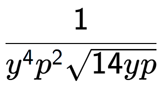 A LaTex expression showing 1 over {y to the power of 4 {p} to the power of 2 square root of 14yp}