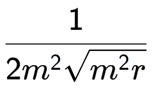 A LaTex expression showing 1 over 2{m to the power of 2 square root of {m to the power of 2 r}}