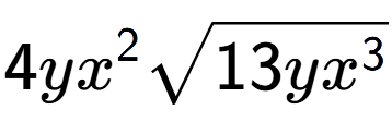 A LaTex expression showing 4y{x} to the power of 2 square root of 13y{x to the power of 3 }