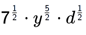 A LaTex expression showing 7 to the power of 1 over 2 times {y} to the power of 5 over 2 times d to the power of 1 over 2
