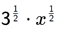 A LaTex expression showing 3 to the power of 1 over 2 times x to the power of 1 over 2