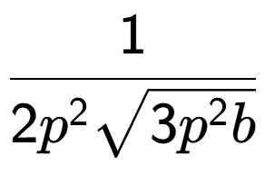A LaTex expression showing 1 over 2{p to the power of 2 square root of 3{p to the power of 2 b}}
