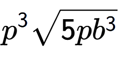 A LaTex expression showing {p} to the power of 3 square root of 5p{b to the power of 3 }
