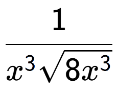 A LaTex expression showing 1 over {x to the power of 3 square root of 8{x to the power of 3 }}